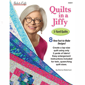 Quilts in s Jiffy, Fabric Cafe, Donna Robertson, Fran Morgan, quilts on the double, 3 yard, 3 yard quilts